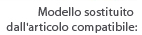 Modello sostituito dall'articolo compatibile: